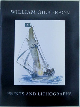 Item #022728 William Gilkerson. Prints and Lithographs. William Gilkerson, artist