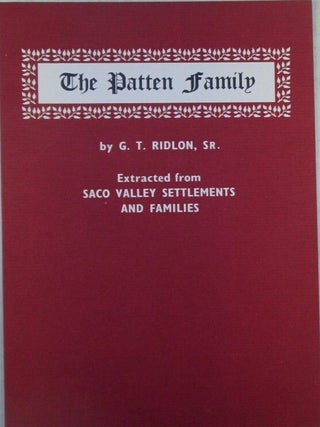 The Patten Family. Extracted from Saco Valley Settlements and Families