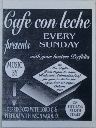 Item #022772 Caf&eacute; Con Leche presents Every Sunday with your Hostess Perfidia, Music by Derrik...