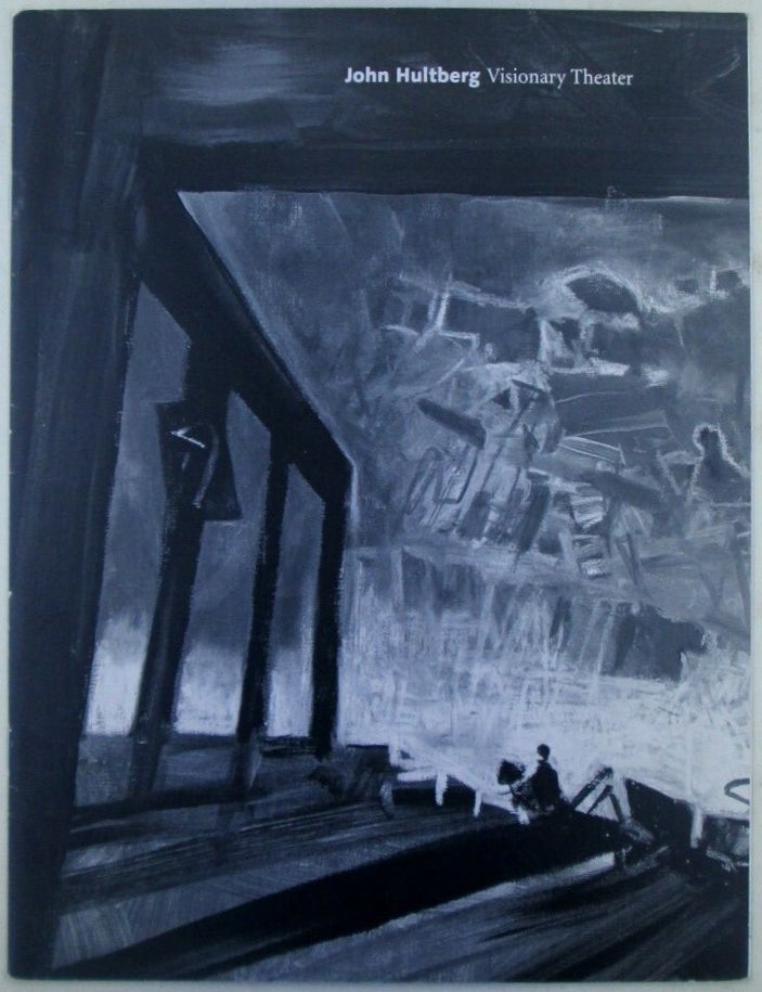 Item #022789 John Hultberg. Visionary Theater. Painting and Works on Paper 1991-1994. John authors. Hultberg, artist.