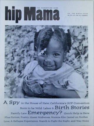 Hip Mama. The Parenting Zine. #9, The Birth Issue