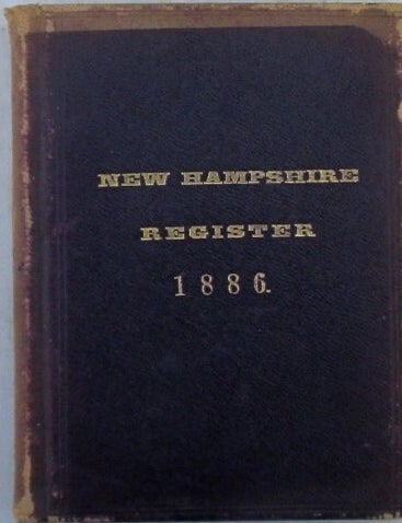 Item #022850 The New Hampshire Register, Farmers' Almanac, and Business Directory for 1886. given.