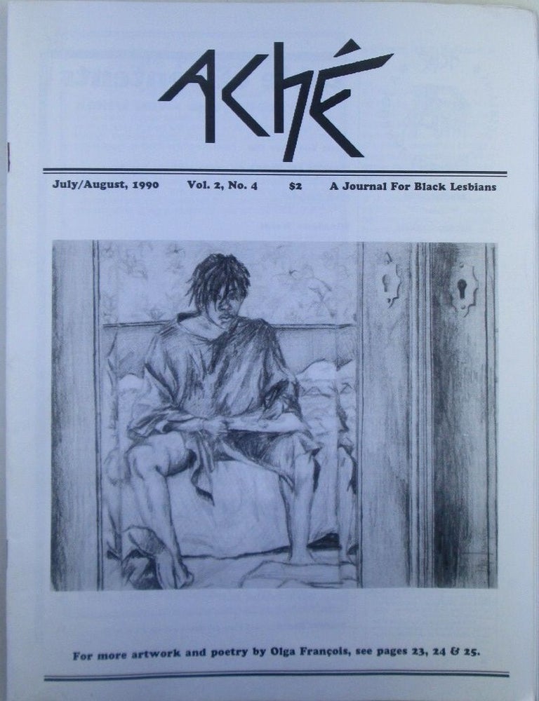 Item #022873 Ache. A Journal for Black Lesbians. July/August 1990. Vol. 2 No. 4. Lesbianism Feminism, Black Studies, authors.