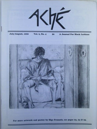 Ache. A Journal for Black Lesbians. July/August 1990. Vol. 2 No. 4